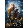 Prince of Never: A Fae Romance