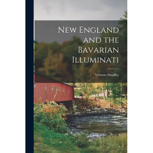 New England and the Bavarian Illuminati