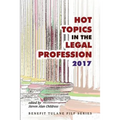 Hot Topics in the Legal Profession - 2017