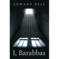 I, Barabbas