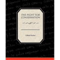 The Fight For Conservation