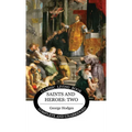 Saints and Heroes Vol 2