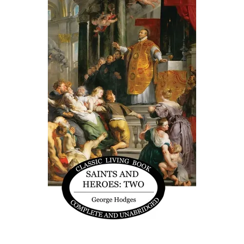 Saints and Heroes Vol 2