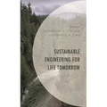 Sustainable Engineering for Life Tomorrow