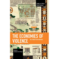 The Economies of Violence: The Forgotten Variable