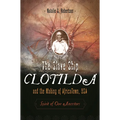 The Slave Ship Clotilda and the Making of AfricaTown, USA: Spirit of Our Ancestors