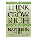 Practical Steps to Think and Grow Rich: The Secret Revealed