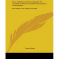 Notes Of Debates And Proceedings Of The Assembly Of Divines And Other Commissioners At Westminster: From February 1644 To January 1645 (1846)