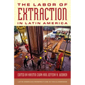 The Labor of Extraction in Latin America
