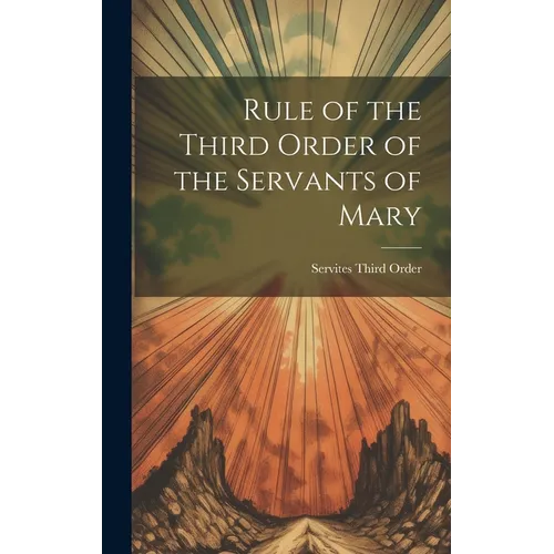 Rule of the Third Order of the Servants of Mary