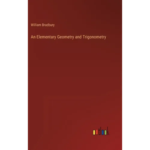 An Elementary Geometry and Trigonometry
