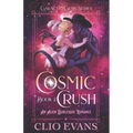 Cosmic Crush: An Alien Burlesque Romance