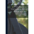 Ultrahigh Vacuum and Its Applications