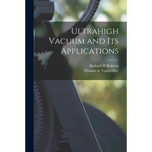 Ultrahigh Vacuum and Its Applications