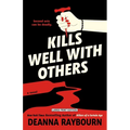 Kills Well with Others