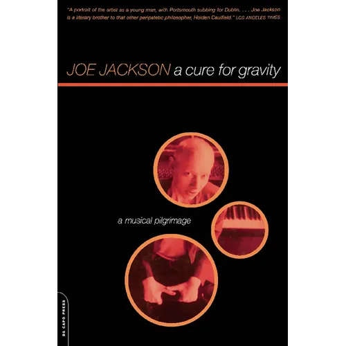 A Cure for Gravity: A Musical Pilgrimage