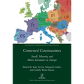 Contested Communities: Small, Minority and Minor Literatures in Europe
