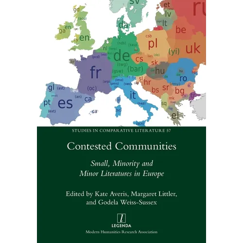 Contested Communities: Small, Minority and Minor Literatures in Europe