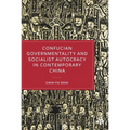 Confucian Governmentality and Socialist Autocracy in Contemporary China