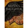 Raven's Daughter: The Story Keeper