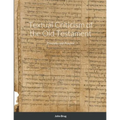 Textual Criticism of the Old Testament: Principles and Practice