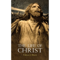 The Life of Christ