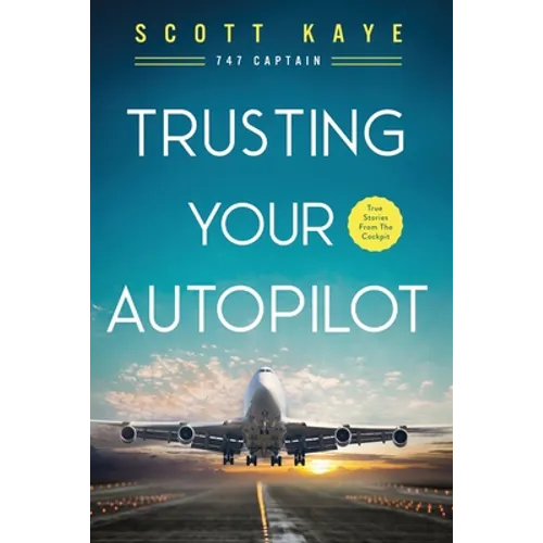 Trusting Your Autopilot