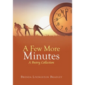 A Few More Minutes: A Poetry Collection