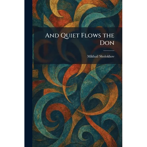 And Quiet Flows the Don