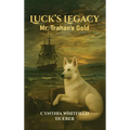 Luck's Legacy: Mr. Trahan's Gold