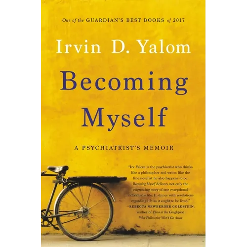Becoming Myself: A Psychiatrist's Memoir