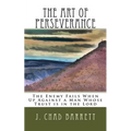 The Art of Perseverance: The Enemy Fails When Up Against a Man Whose Trust is in the Lord