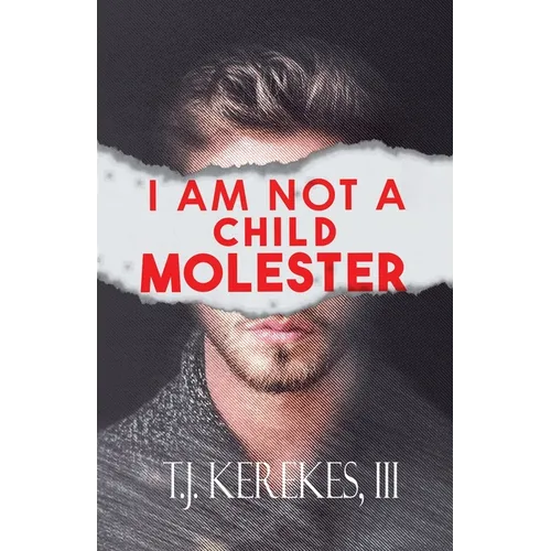 I Am Not A Child Molester
