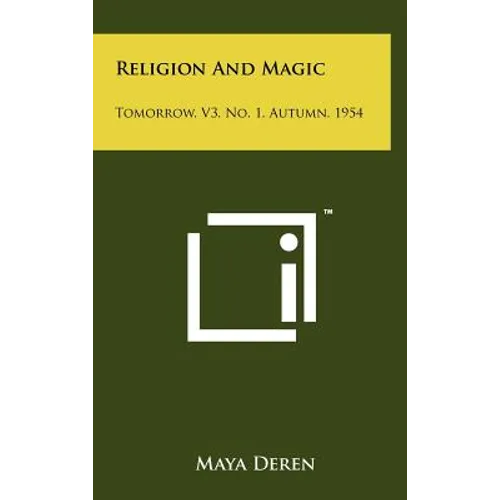 Religion and Magic: Tomorrow, V3, No. 1, Autumn, 1954