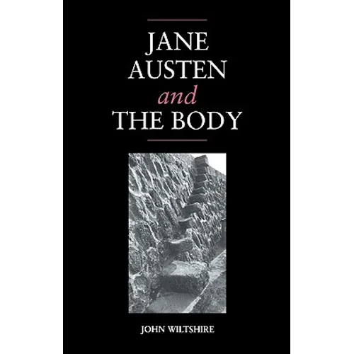 Jane Austen and the Body: 'The Picture of Health'