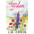 When We Dare