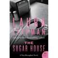The Sugar House: A Tess Monaghan Novel