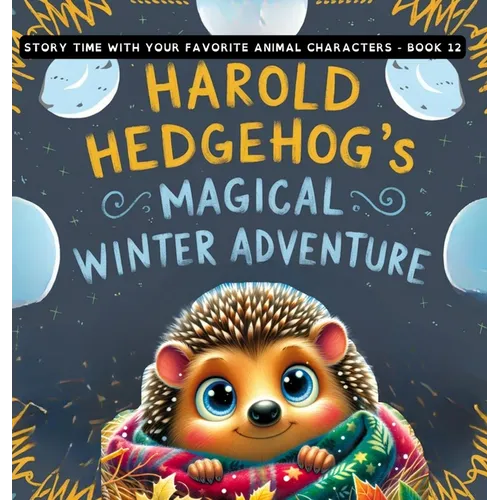 Harold Hedgehog's Magical Winter Adventure - Hardcover