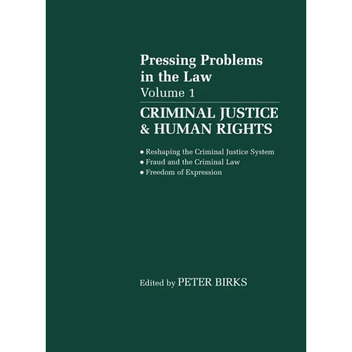 Pressing Problems in Law: Volume 1: Criminal Justice & Human Rights