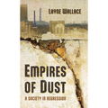 Empires of Dust: A Society in Regression