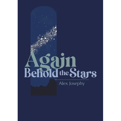 Again Behold the Stars