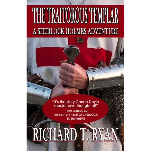 The Traitorous Templar: A Sherlock Holmes Adventure