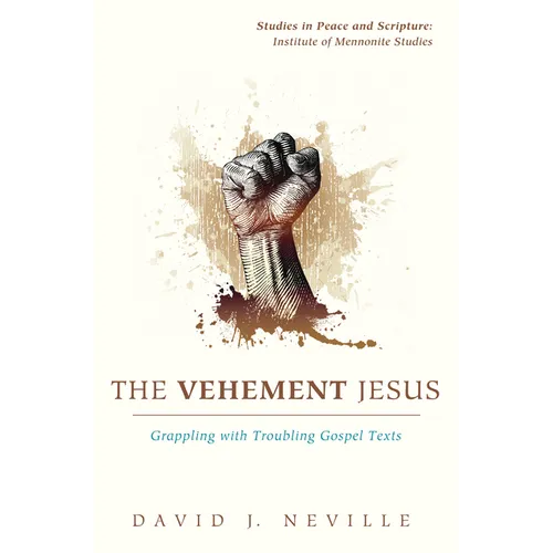 The Vehement Jesus
