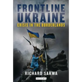 Frontline Ukraine: Crisis in the Borderlands