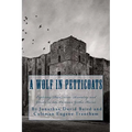 A Wolf in Petticoats: Essays Exploring Darwinism, Sexuality, and Gender in Late Victorian Gothic Horror