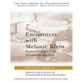Encounters with Melanie Klein: Selected Papers of Elizabeth Spillius