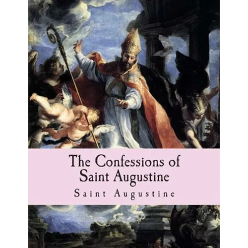 The Confessions of Saint Augustine