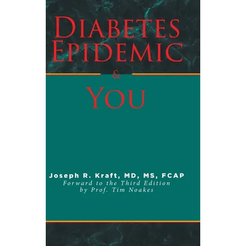 Diabetes Epidemic and You: Forward to the Third Edition by Prof. Tim Noakes
