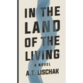 In the Land of the Living
