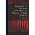 Training of Theatre Employees for Balaban & Katz Service